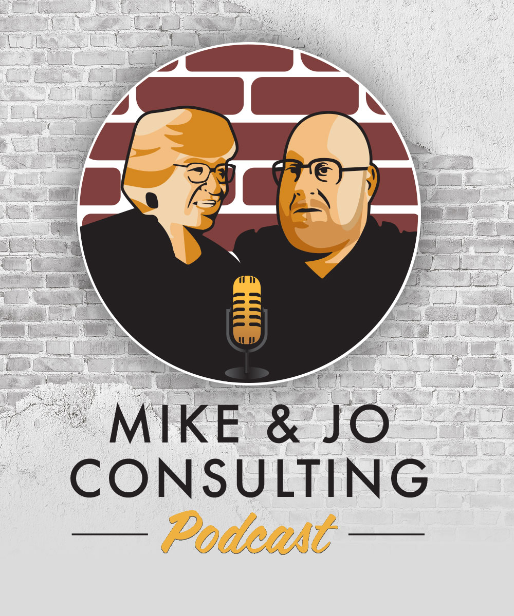 Mike & Jo COnsulting Podcast